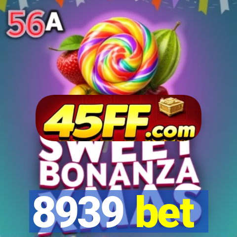 8939 bet